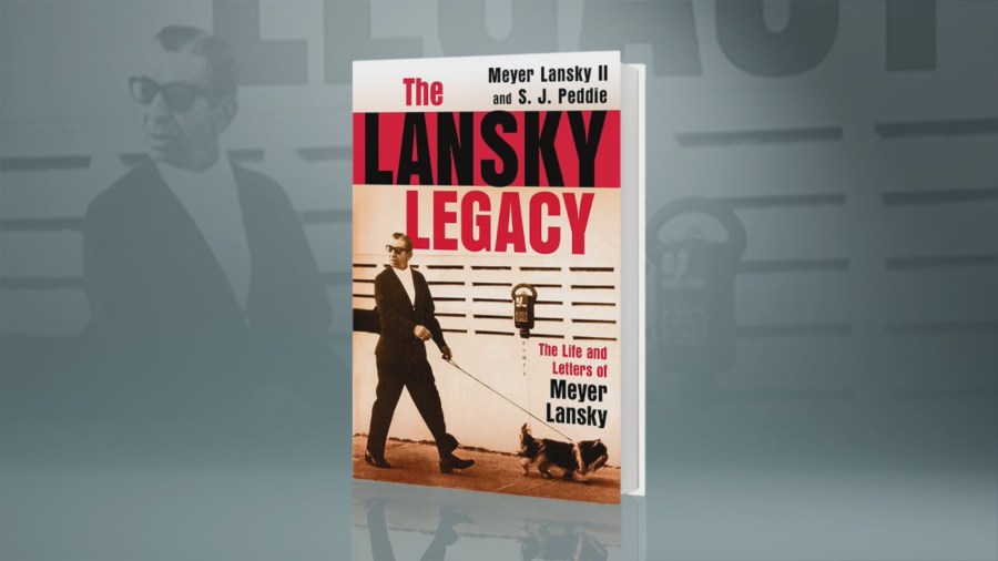 “The Lansky Legacy: The Life and Letters of Meyer Lansky”