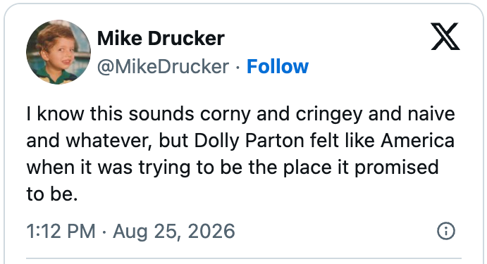 Tweet by Mike Drucker expressing admiration for Dolly Parton's representation of America