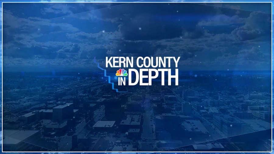 Kern County In Depth: Sept. 6, 2026
