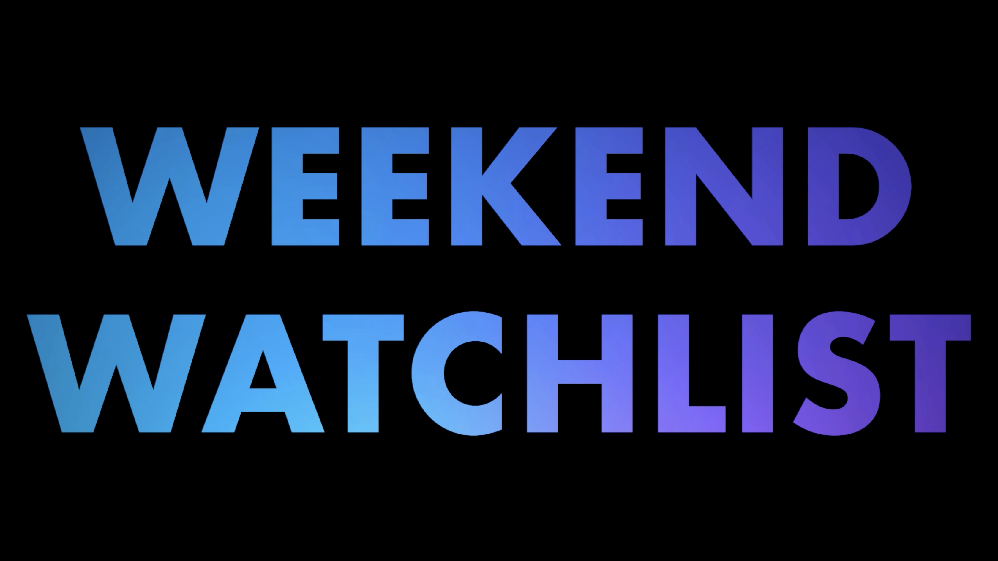 Weeklend Weekend Watchlist: What's new in theaters, on streaming - AOL